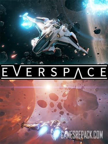 EVERSPACE: Ultimate Edition (RUS/ENG/MULTI12) [Repack] by FitGirl