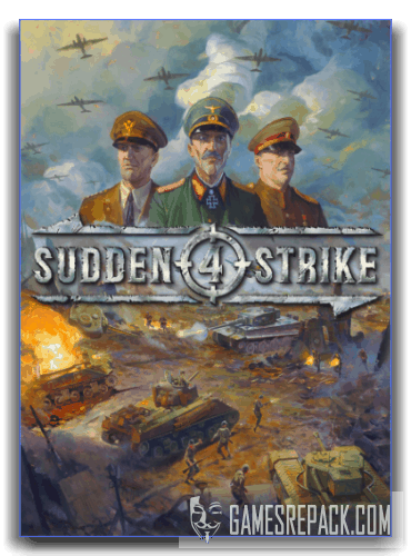 Sudden Strike 4 (Kalypso Media Digital) (RUS|ENG) [RePack] от xatab