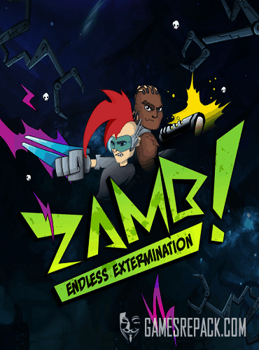 ZAMB! Endless Extermination (Nano Games) (RUS|ENG|MULTi) [L]