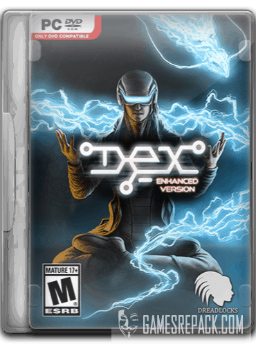 Dex: Enhanced Edition (2015) RePack от SpaceX