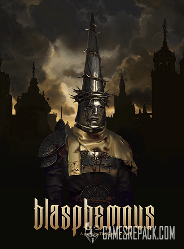 Blasphemous (Team17 Digital Ltd) (RUS|ENG|MULTi) [GOG]