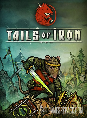 Tails of Iron (RUS/ENG/MULTI11) [Repack]