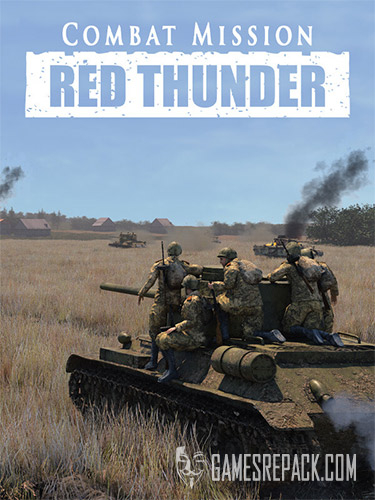 Combat Mission: Red Thunder - Complete (ENG) [Repack]