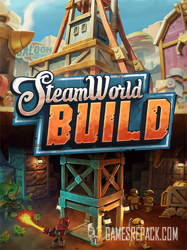 SteamWorld Build: Deluxe Edition (RUS/ENG/MULTI13) [Repack]