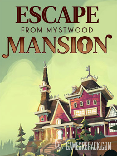 Escape From Mystwood Mansion (ENG) [Repack]