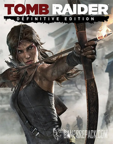 Tomb Raider Definitive Edition (RUS/ENG/MULTI13) [Repack]