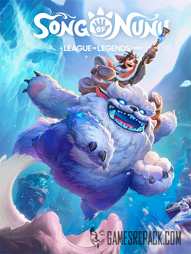 Song of Nunu: A League of Legends Story (RUS/ENG/MULTI16) [Repack]