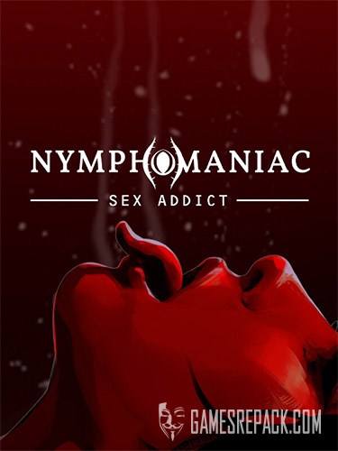 Nymphomaniac: Sex Addict (RUS/ENG/MULTI12) [Repack]