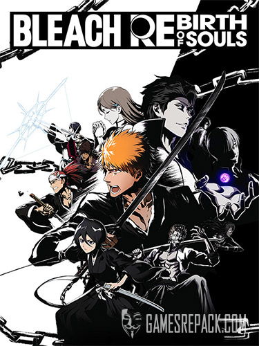 BLEACH: Rebirth of Souls (RUS/ENG/MULTI15) [Repack]