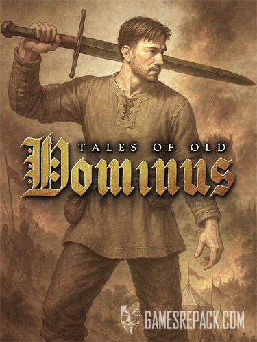 Tales of Old: Dominus (RUS/ENG/MULTI7) [Repack]