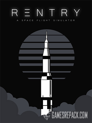Reentry: A Space Flight Simulator (RUS/ENG/MULTI6) [Repack]
