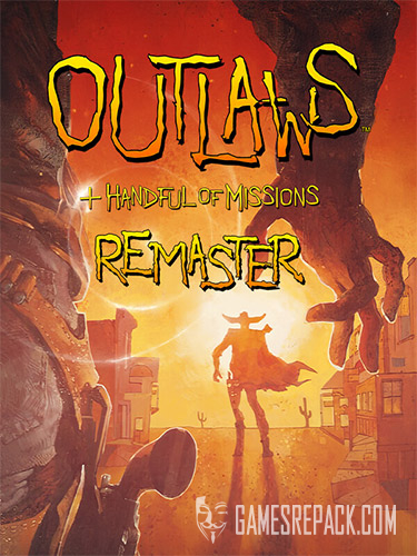 Outlaws + Handful of Missions: Remaster (ENG/MULTI6) [Repack]