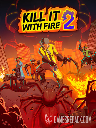KILL IT WITH FIRE! 2 (RUS/ENG/MULTI9) [Repack]