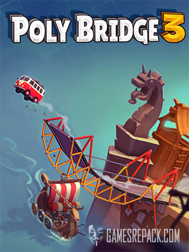 Poly Bridge 3 (RUS/ENG/MULTI12) [Repack]