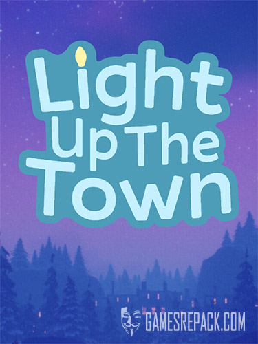 Light Up The Town (ENG) [Repack]