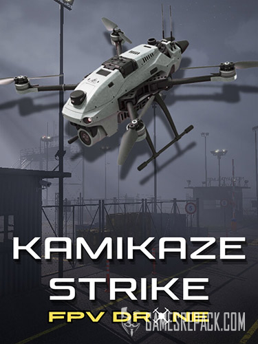 Kamikaze Strike: FPV Drone (RUS/ENG/MULTI29) [Repack]