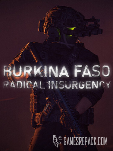Burkina Faso: Radical Insurgency (ENG/MULTI14) [Repack]