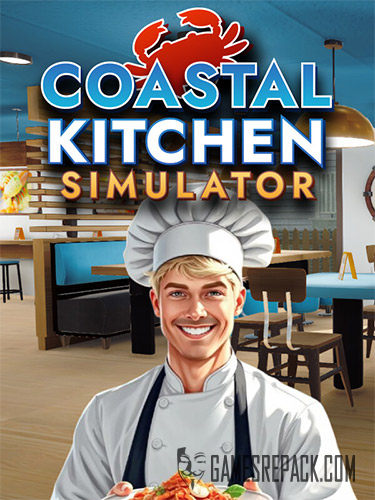 Coastal Kitchen Simulator (RUS/ENG/MULTI18) [Repack]